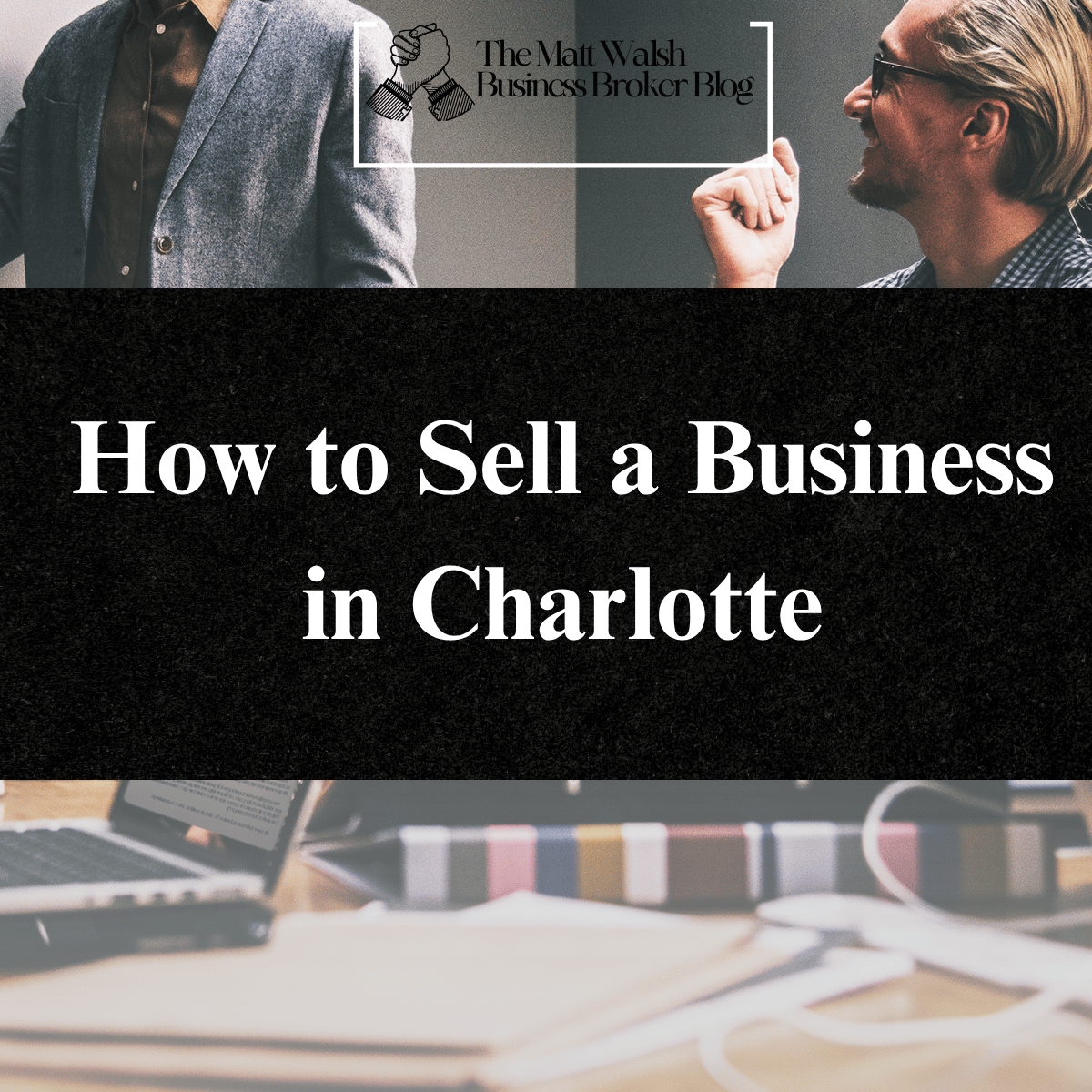 Sell Your business in Charlotte NC