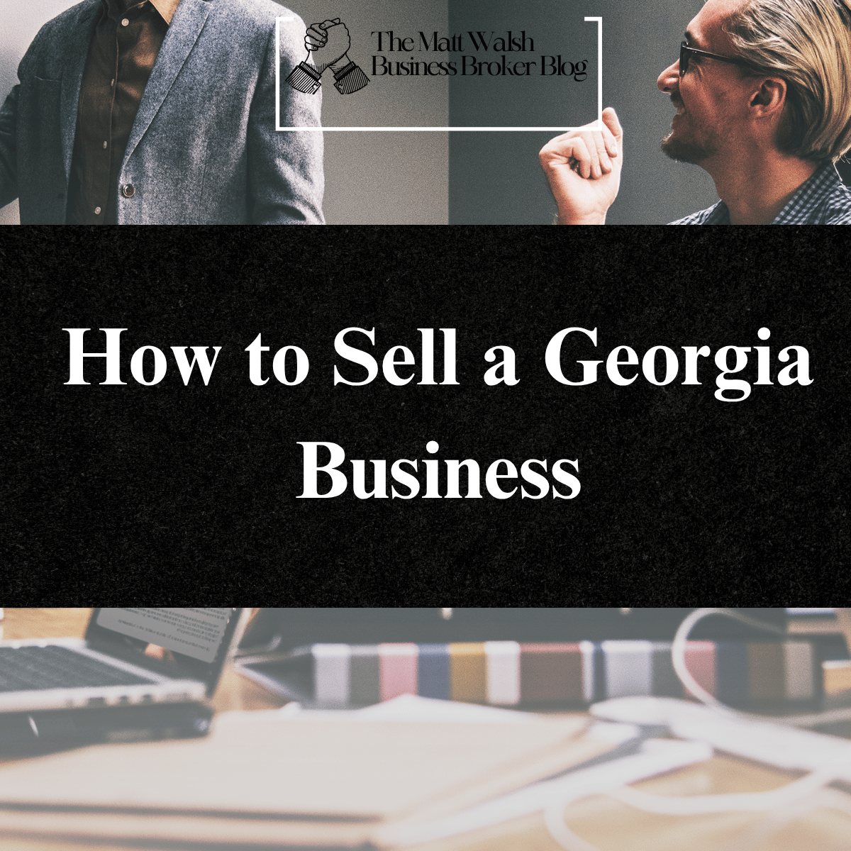 Sell Your Existing business in Georgia