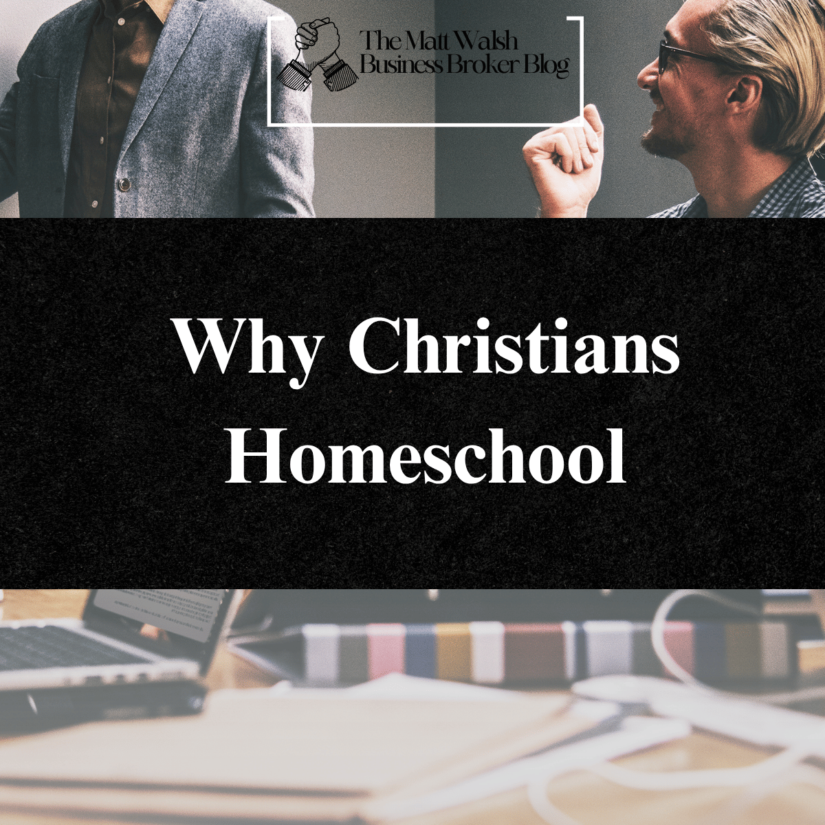 Why Christians Homeschool