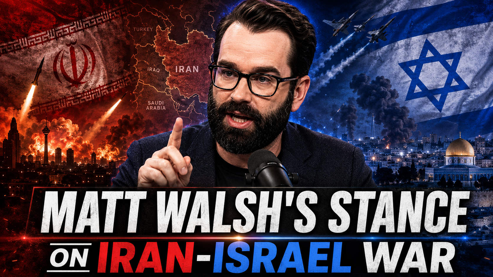 Matt Walsh Iran Israel War stance